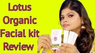 Lotus Organic Facial kit Review || Facial Kit Unboxing @vanitasmakeover4931