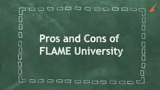FLAME University | Pros & Cons