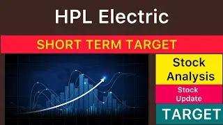 HPL ELECTRIC SHARE TARGET 🟢 HPL ELECTRIC LATEST NEWS | HPL ELECTRIC ANALYSIS STOCKS 11-10-2025