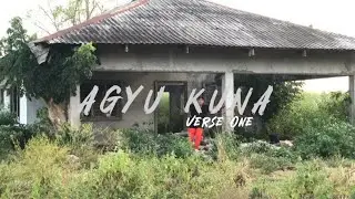 AGYU KUNA - Verse One (Official Music Video)