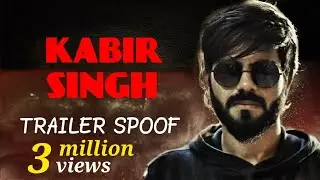 Kabir Singh Trailer | Spoof | Shahid Kapoor, Kiara Advani | Official by Punters