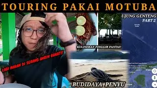 TOURING PAKAI MOBIL TUA | UJUNG GENTENG PART 2 | BUDIDAYA PENYU | LAGI MAKAN KENA ANGIN BARAT !