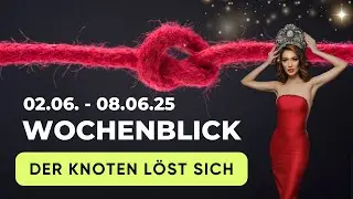 Es ist Zeit frei zu lieben 🪢 Der Knoten l&ouml;st sich | Wochenblick 2.6. - 8.6.25