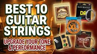 Best 10 Guitar Strings (2026) 🔥 Acoustic & Electric Picks + Tone/Durability