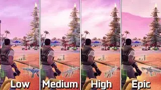 Fortnite | Low vs Medium vs High vs Epic | Graphics Comparison