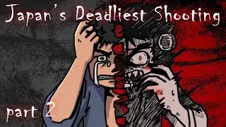 The Mind of Japan&rsquo;s Deadliest Shooter | Tsuyama Massacre (Part 2)