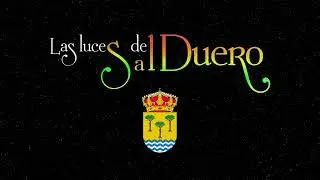 Las luces del Duero 2024