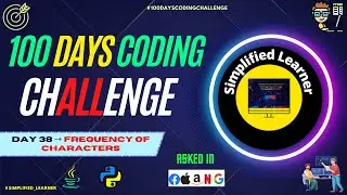 Day #38 | Calculate the Frequency of Characters in a Given String | Important Interview Question