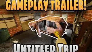 Gameplay TRAILER Of Untitled Trip