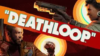 Deathloop - The Livestream of Life and Death and Life and Death