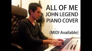 All of Me - John Legend (Piano Cover) MIDI Available