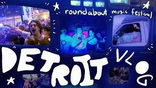 DETROIT ROUNDABOUT MUSIC FESTIVAL VLOG - Mom Jeans, Microwave, Origami Angel and more!