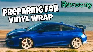 Wrapping My Honda Civic SI | Part #1