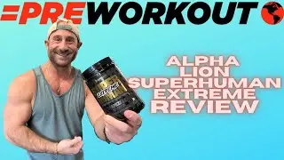 HOW EXTREME ARE YOU!? 🫵 Alpha Lion Superhuman Extreme Pre-Workout Review