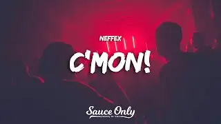 NEFFEX - C'MON! (Lyrics)
