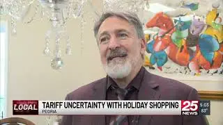 Big stores anticipate impacts of tariff uncertainty, but not this Peoria Heights business owner