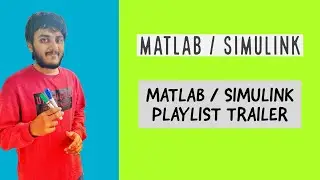 Electronics Maddy | MATLAB | SIMULINK | Trailer