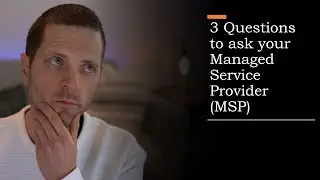 3 вопроса, которые следует задать вашему MSP (поставщику/производителю управляемых ИТ-услуг)
