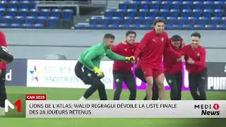 Football : Regragui d&eacute;voile sa liste de joueurs convoqu&eacute;s &agrave; CAN 2025 au Maroc
