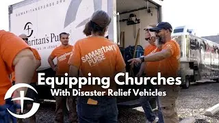 Equipping Churches with Disaster Relief Vehicles