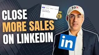 How To Close More Deals on LinkedIn: A Step-by-Step Sales Guide