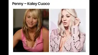 Penny Hofstadter (Kaley Cuoco)   Before - After