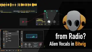 Alien psytrance vocals from Radio? 👽 in Bitwig 🟠