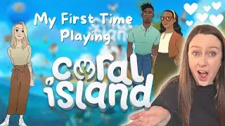 PLAYING CORAL ISLAND FOR THE FIRST TIME | COZY GAME LETS PLAY | EPISODE 1