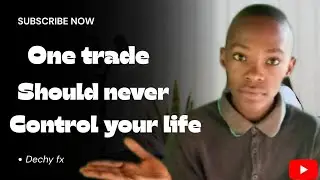 One trade should never control your life 