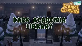 ИНТЕРАКТИВНАЯ БИБЛИОТЕКА WINTER DARK ACADEMIA | Скоростная сборка | ACNH