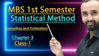 Sampling & Estimation Explained | MBS & MPA 1st Semester Statistics | Numerical Solutions & Concepts