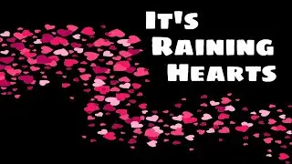 It's Raining Hearts