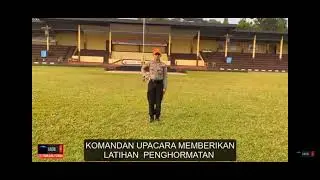 TUTORIAL PENGGUNAAN PEDANG PERWIRA POLRI DAN TATA UPACARA MILITER