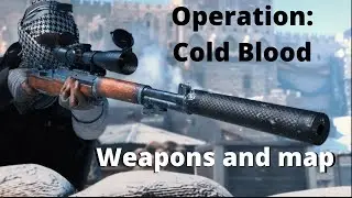 Operation: Cold Blood - New Weapons and Map! | Insurgency: Sandstorm
