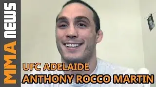 UFC Adelaide's Anthony Rocco Martin Talks Jake Matthews, Name Change & Betting On Himself