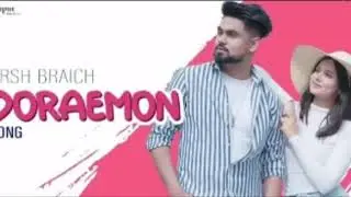 Doremon / Arsh Braich  /New punjabi song 2020  GHAINT RECORDS