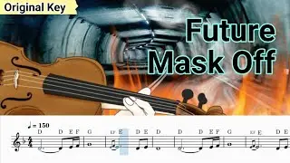 Future - Mask Off violin sheet