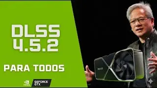 Gu&iacute;a Completa de DLSS 4.5.2 , c&oacute;mo activarlo y mejores ajustes