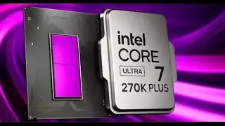 Filtrados los Core Ultra 290K Plus, 270K Plus y 250K Plus, los refritos Intel Arrow Lake Refresh