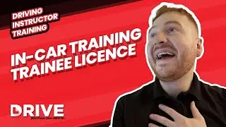 In-Car Training Trainee Licence | Driving Instructor Training | DRIVE