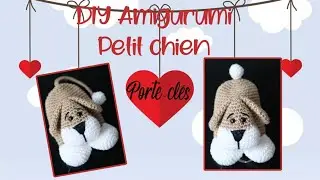 DIY Amigurumi Porte-clé magique Petit Chien