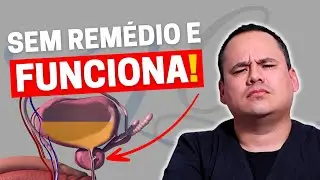 7 FORMAS DE REDUZIR OS SINTOMAS DA PR&Oacute;STATA GRANDE SEM USAR REM&Eacute;DIOS! | UROLOGISTA REVELA
