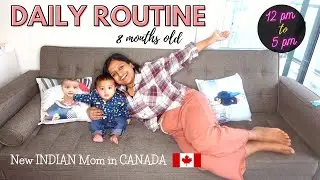 Daily Routine with my 8 Months Old | Indian Mom in Canada | Real Life | Hindi Vlogs Canada