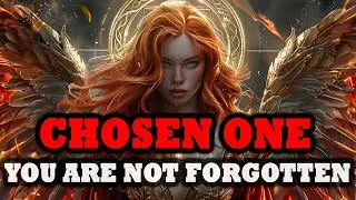 CHOSEN ONE, You&rsquo;re Not Forgotten at All   God Is Arranging Things 💖🙌