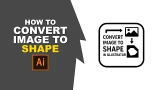 how to convert image to shape in illustrator