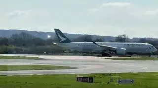 Cathay Pacific A350-900 Takeoff from Manchester departing to Hong Kong MAN-HKG