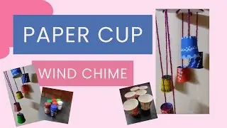 HOW TO MAKE PAPER CUP WIND CHIME | PAPER CUP WIND CHIME #craft #minivideo#schoolcrafts#windchime