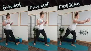 Embodied Movement Meditation