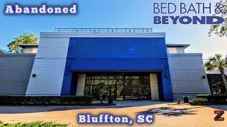 Abandoned: Bed Bath & Beyond - Bluffton, SC