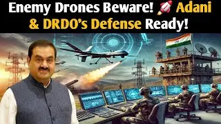 Enemy Drones Beware! 🔥 Adani Defense & DRDO's High-Tech Counter-Drone Systems Ready! 🛡️🇮🇳